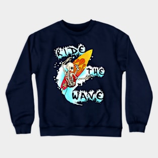 Ride the Wave - Surfing Skeleton Crewneck Sweatshirt